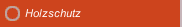 Holzschutz